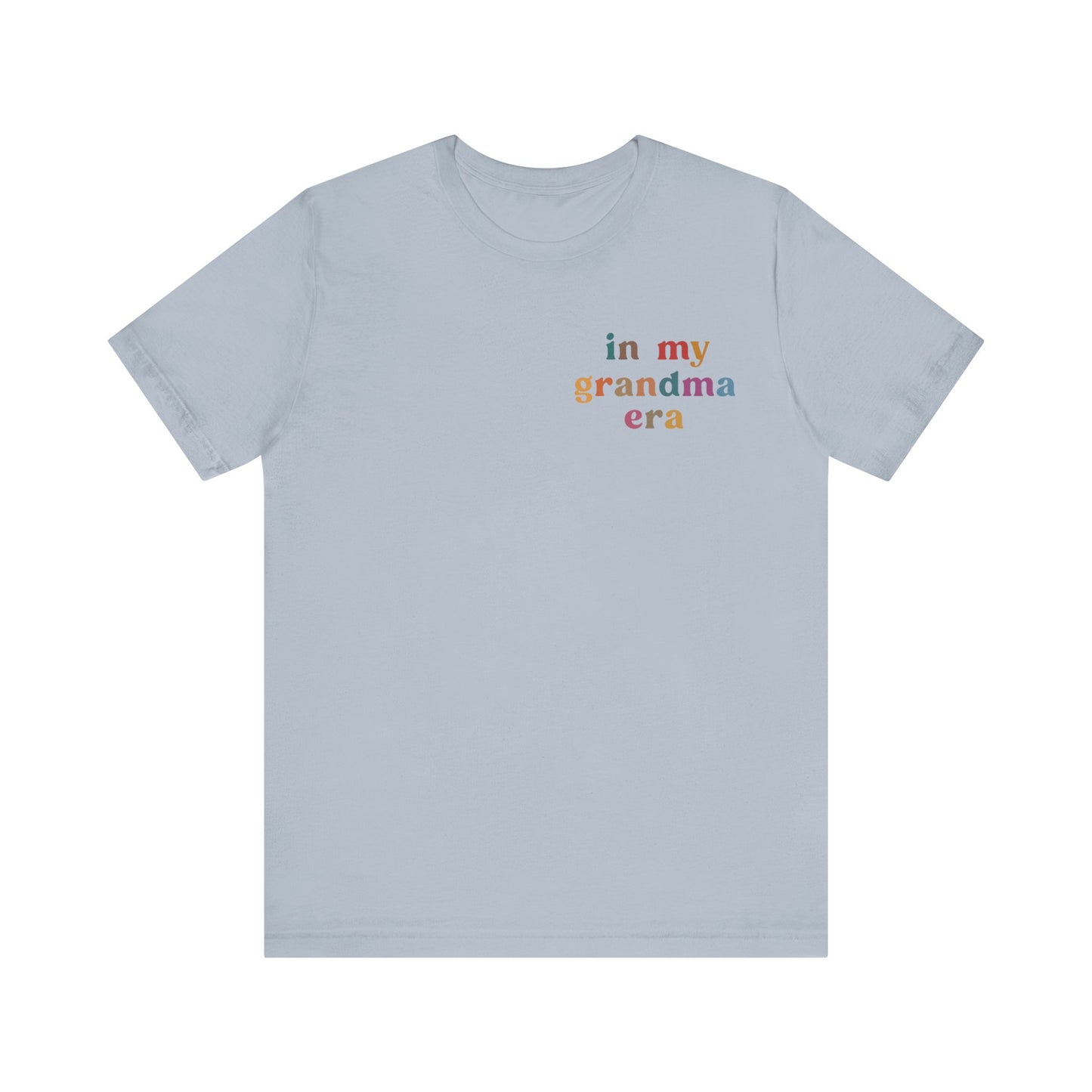 In My Grandma Era Shirt, Cool Grandma Shirt, Gift for Grandma, Proud New Grandma Shirt, Funny Grandma Shirt, Best Grandma Shirt, T1118