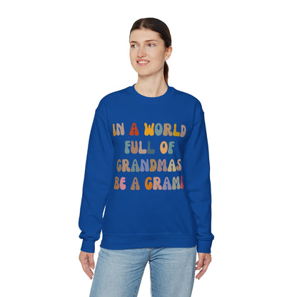 In A World Full Of Grandmas Be A Grami Sweatshirt, Glamorous Grami Sweatshirt, Favorite Granny Sweatshirt, Cool Grami Sweatshirt, S1204