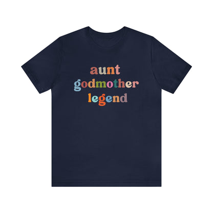 Aunt Godmother Legend Shirt for Aunt, Cute Godmother Gift from Goddaughter, Retro Godmother Gift for Baptism, T441