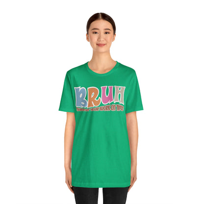 Cool Teacher Shirt, bruh submit your work on time, Bruh Shirt Gift For Teachers, Sarcastic Teacher Tee, Bruh Teacher Tee, T392