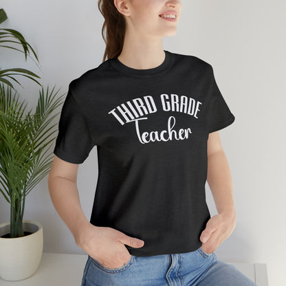 Cute Teacher Shirt, Third Grade Teacher Shirt, Teacher Appreciation Shirt, Best Teacher Shirt, School Shirt, T517