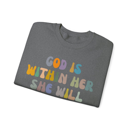 God Is Within Her She Will Not Fall Sweatshirt, Godly Woman Sweatshirt, Religious Women Sweatshirt, Jesus Lover Sweatshirt, S1235