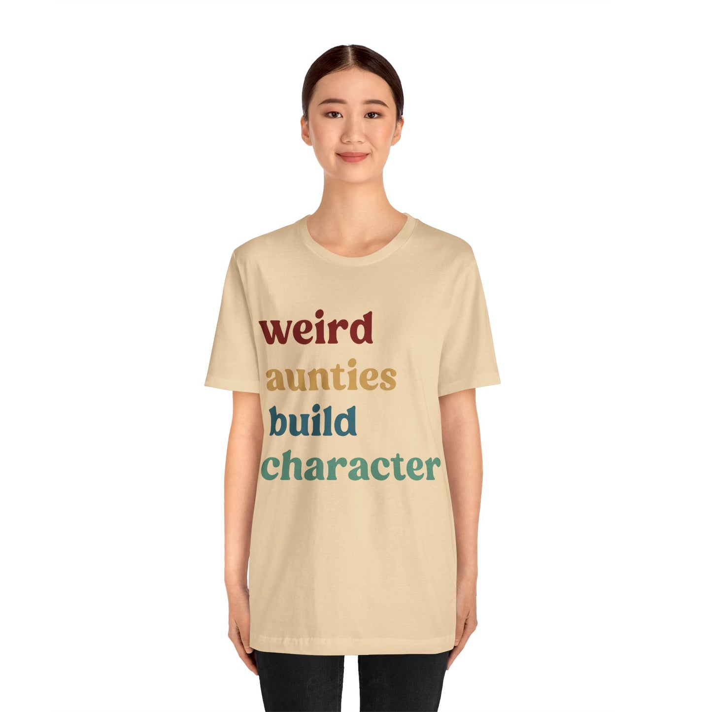 Weird Aunties Build Character Shirt, Retro Auntie Shirt, Mother's Day Gift, Best Auntie Shirt from Mom, Gift for Best Auntie, T1097