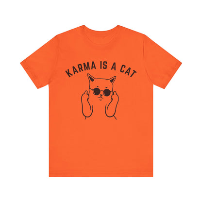 Karma Is A Cat Shirt, Funny Cat Shirt, Cat Mom Life Shirt, Cat Lover Shirt, Gift for Cat Mom, Shirt for Women, Oversized Shirt, T1113