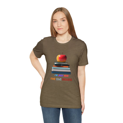 Back to school shirt funny for student, I am just here for the recess, T151