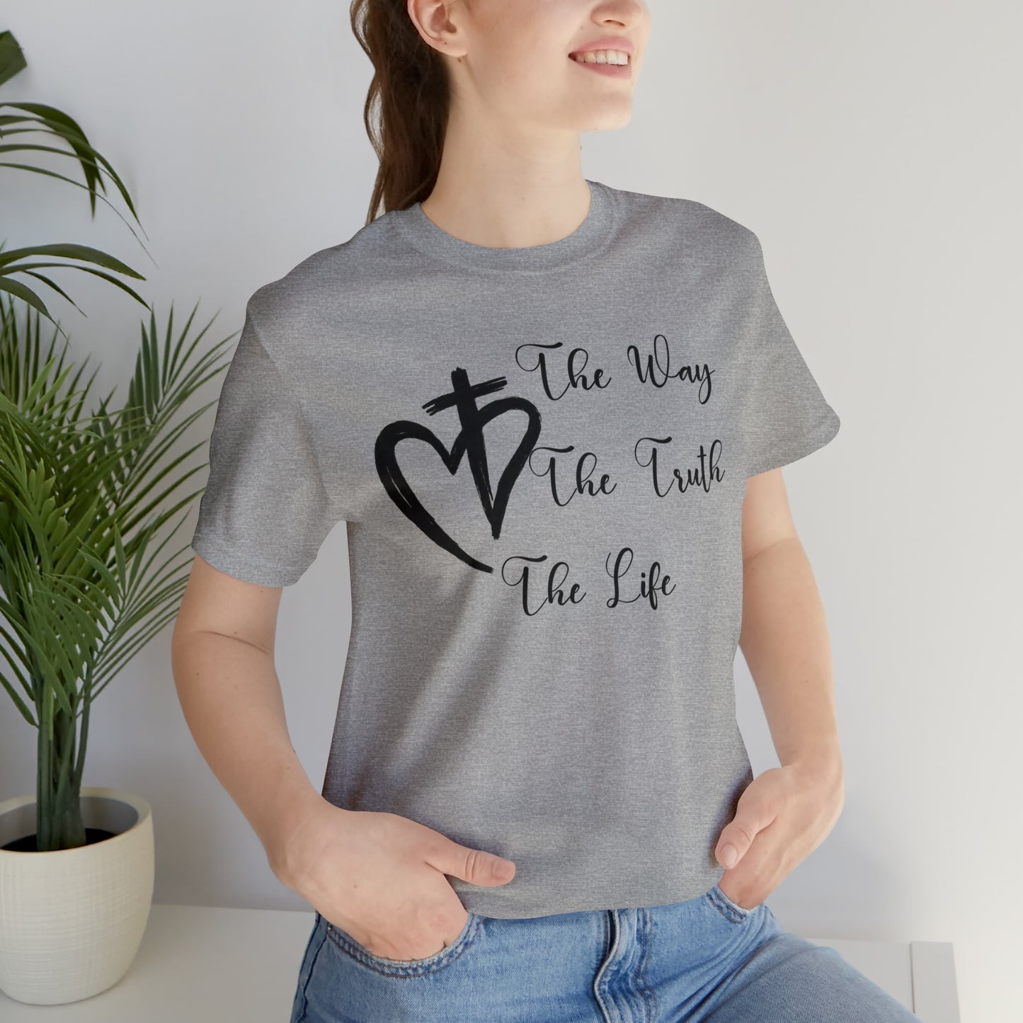 Jesus The Way The Truth The Life Shirt for Women, T253