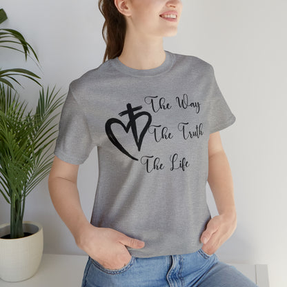 Jesus The Way The Truth The Life Shirt for Women, T253