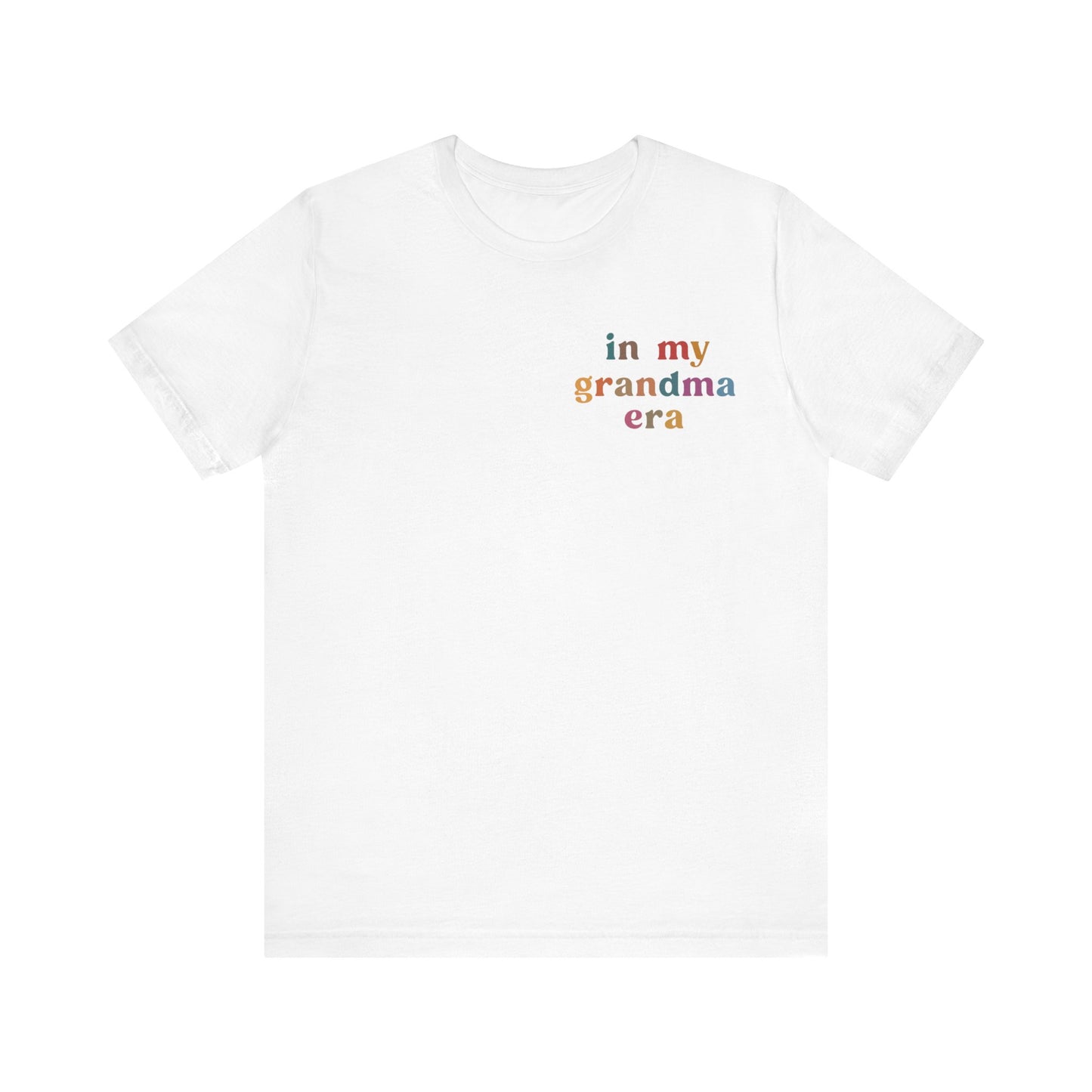 In My Grandma Era Shirt, Cool Grandma Shirt, Gift for Grandma, Proud New Grandma Shirt, Funny Grandma Shirt, Best Grandma Shirt, T1118