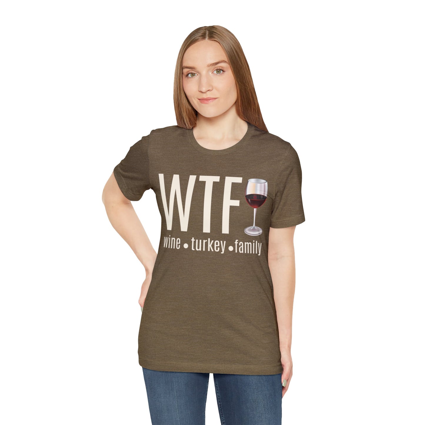 WTF shirt, Wine Turkey Family shirt, Thanksgiving shirt, Fall Sweater, Funny Thanksgiving, Thanksgiving short Sleeve Shirt, T868