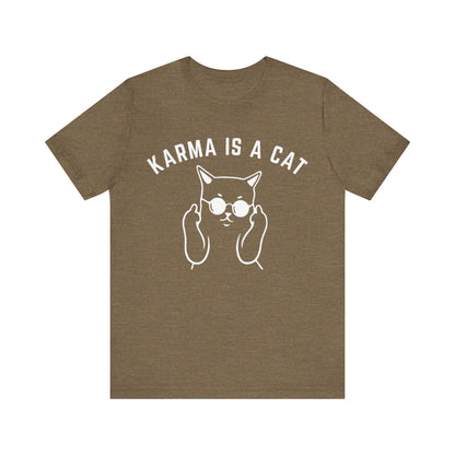 Karma Is A Cat Shirt, Funny Cat Shirt, Cat Mom Life Shirt, Cat Lover Shirt, Gift for Cat Mom, Shirt for Women, Oversized Shirt, T1113