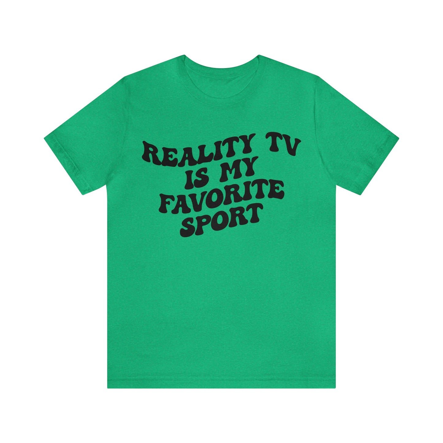 Reality TV Is My Favorite Sport Shirt, Bachelor Fan Shirt, Funny Shirt for Mom, Reality Television Fan Shirt, Shirt for Women, T1503