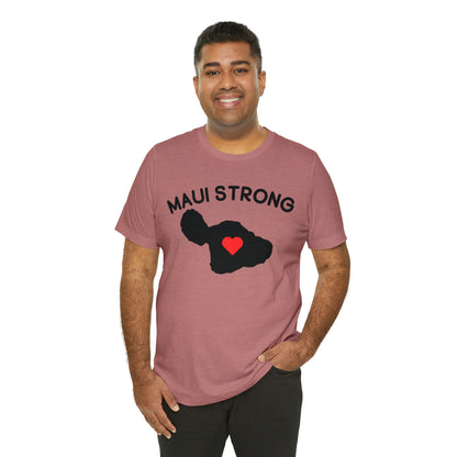 Maui Strong Shirt, Maui Wildfire Relief, Support for Hawaii Fire Victims, Profits will be Donated, T600