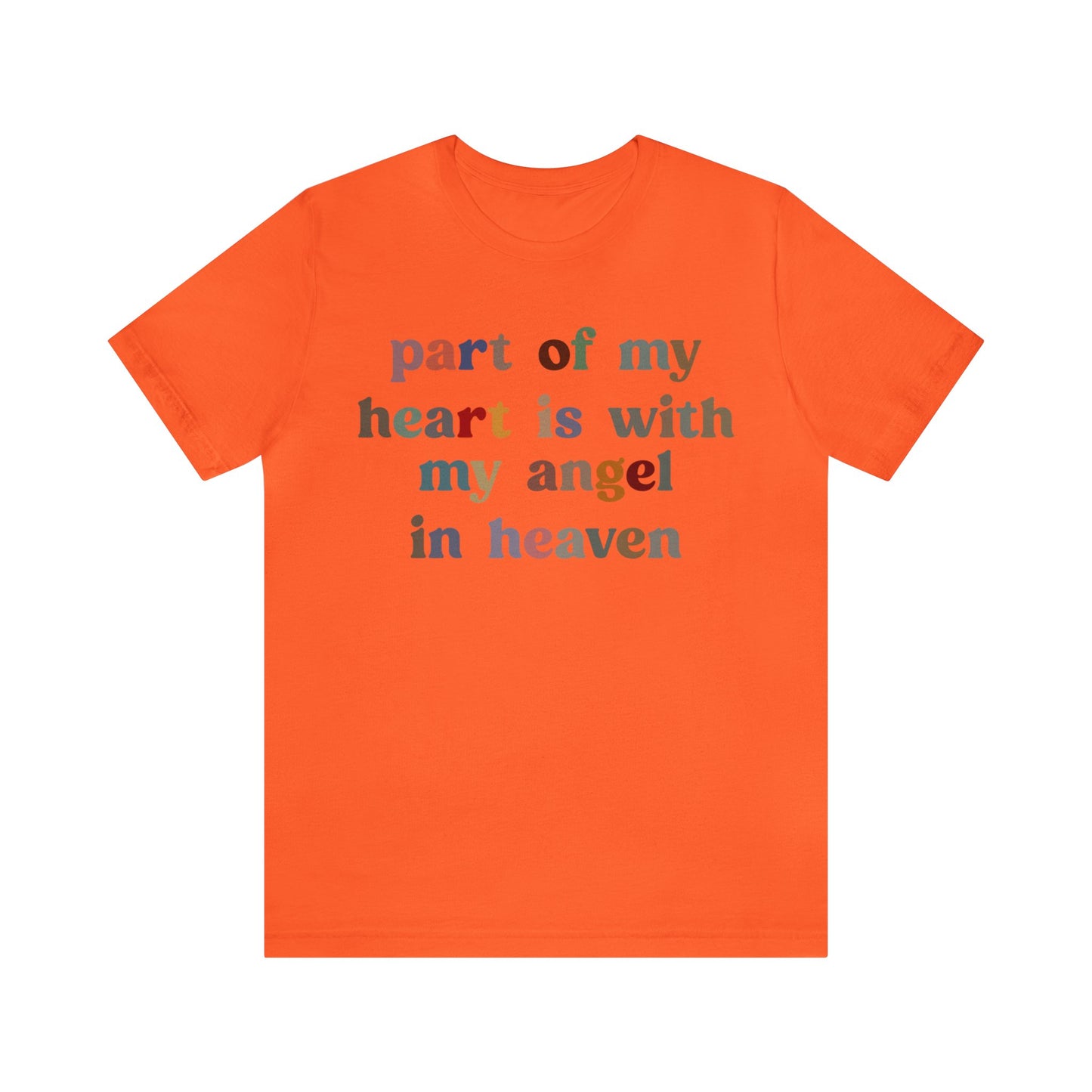 Part Of My Heart Is With My Angel In Heaven Shirt,Inspirational Shirt, Mom Shirt, Happy Life, Positive Shirt, Motivational Shirt, T1298