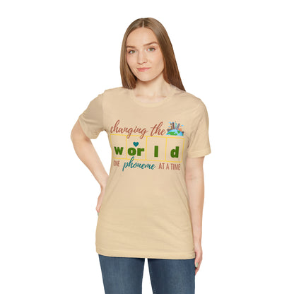 Changing the World One Phoneme at a Time, Science of Reading Shirt, Orthographic Mapping, I Teach Kids to Read Shirt, T241
