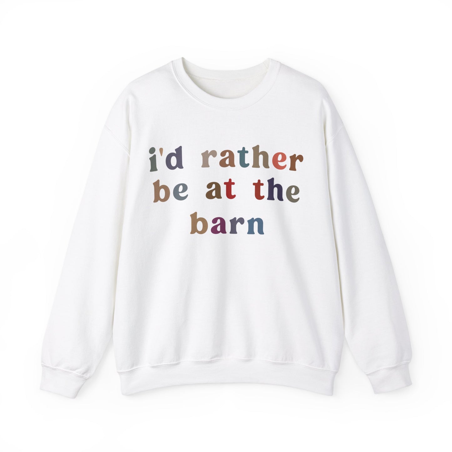 I'd Rather Be On My Barn Sweatshirt, Country Mom Shirt, Farm Life Sweatshirt, Farm Worker Sweatshirt, Horse Lover Sweatshirt, S1201