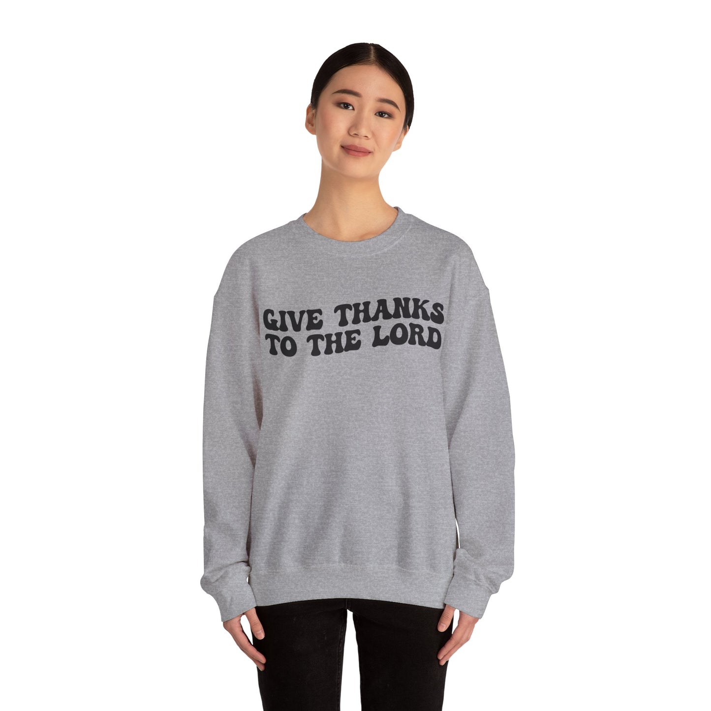 Give Thanks To The Lord Sweatshirt, Jesus Lover Sweatshirt, Godly Woman Sweatshirt, Christian Shirt for Mom, Religious Mom Sweatshirt, S1323