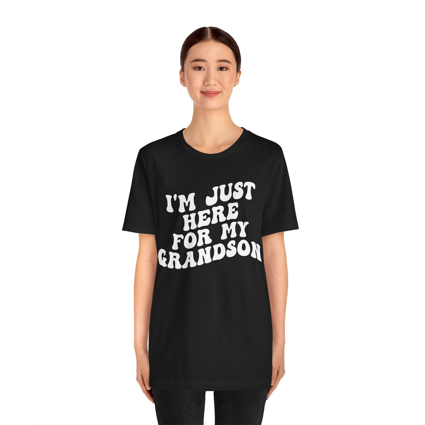 I'm Just Here for My Grandson Shirt, Best Grandmother Shirt, Supportive Grandma Shirt, Gift for Granny from Grandson, T1075