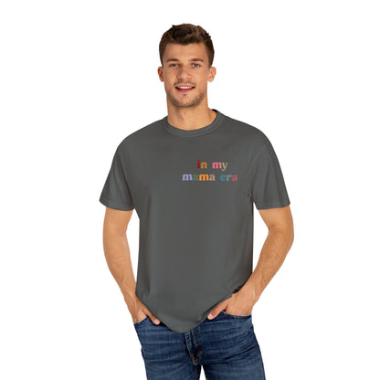 In My Mama Era Shirt, In My Mom Era, Mama T shirt, Mama Crewneck, Mama Shirt, Mom Shirt, Eras Shirt, New Mom T shirt, Comfort Colors, CC1089