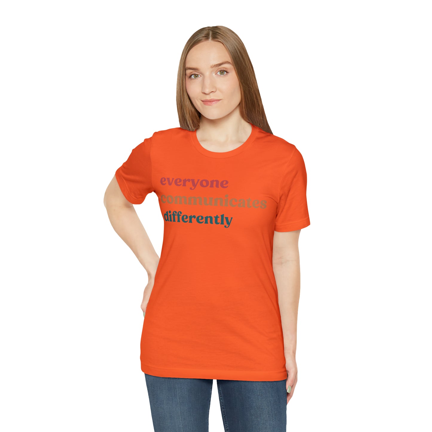 Everyone Communicates Differently Shirt, Special Education Teacher Shirt Inclusive Shirt, Autism Awareness Shirt, ADHD Shirt, T810