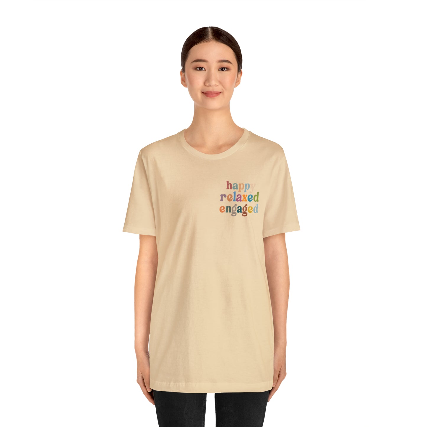 Happy Relaxed Engaged Shirt, Behavior Analysis Graduate Shirt, T460