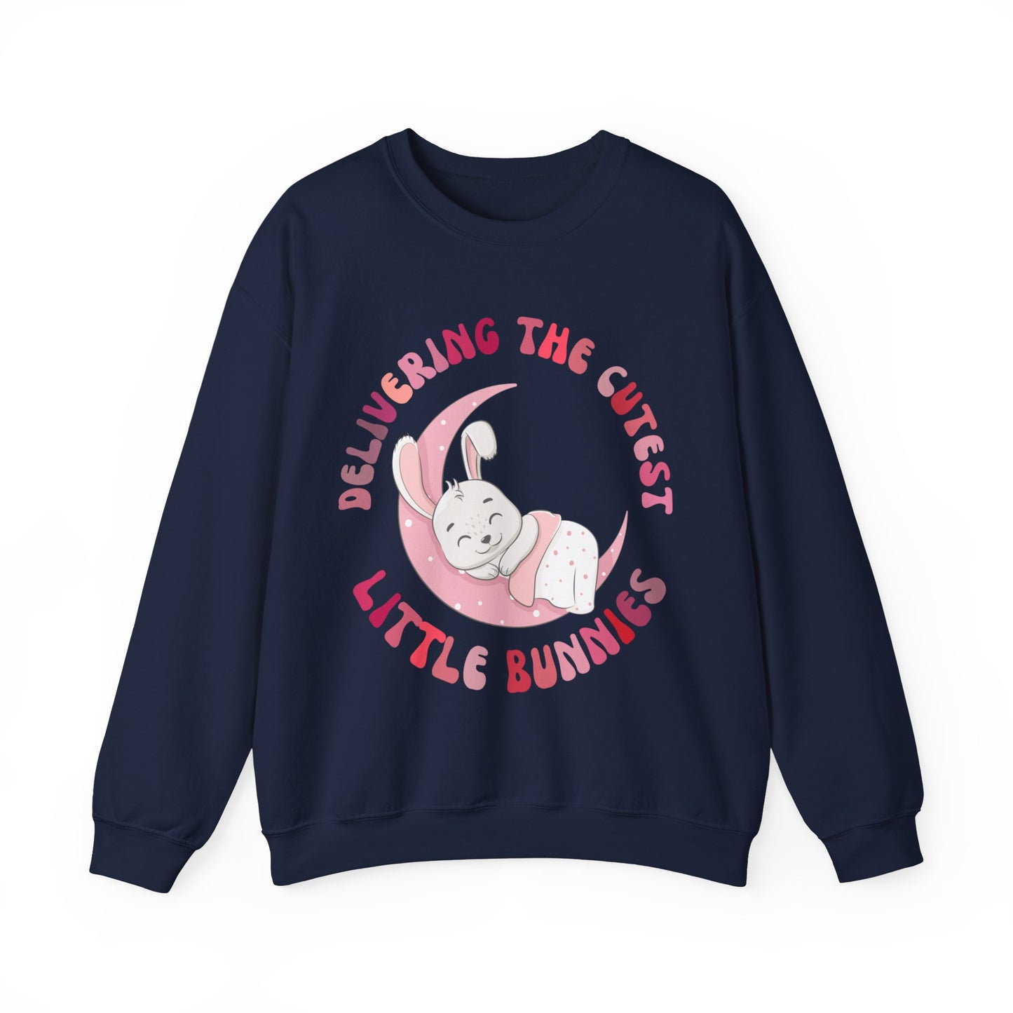 Delivering the Cutest Little Bunnies Sweatshirt, Labor and Delivery Easter Sweatshirt, L&D Shirt Catching Babies L and D Sweatshirt, S1551