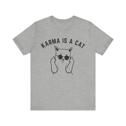 Karma Is A Cat Shirt, Funny Cat Shirt, Cat Mom Life Shirt, Cat Lover Shirt, Gift for Cat Mom, Shirt for Women, Oversized Shirt, T1113