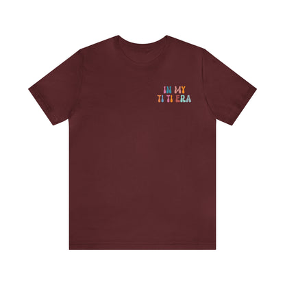 In My Ti Ti Era Shirt, Auntie Gift from Niece, Cool Aunt Shirt, Auntie Shirt, Tshirt for Aunts, Gift for Aunts, Favorite Aunt Shirt, T478