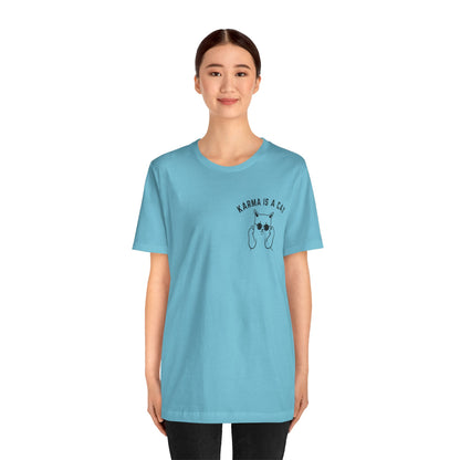 Karma Is A Cat Shirt, Funny Cat Shirt, Cat Mom Life Shirt, Cat Lover Shirt, Gift for Cat Mom, Shirt for Women, Oversized Shirt, T1114
