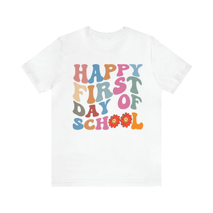 First Day of Class Shirt, Happy First Day Of School Shirt, Back To School Shirt, Retro Teacher Shirt, T502