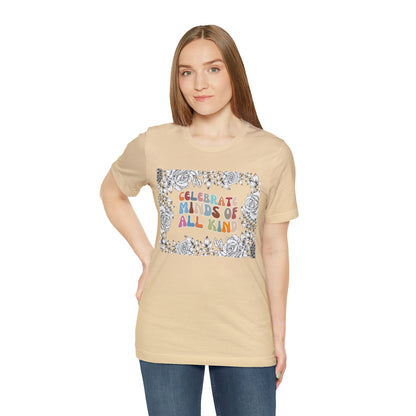 Autism Awareness Shirt, Celebrate Minds of All Kinds Shirts, Autism Acceptance Gift for Special, T373