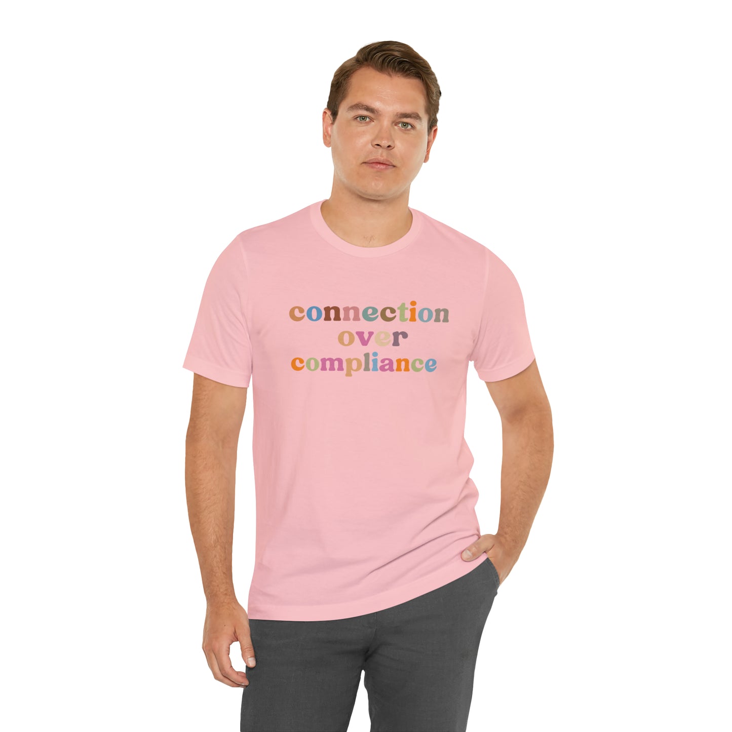 Connection Over Compliance Shirt, Special Education Shirt, Inspirational Shirt, Inclusive Education Shirt, Autism Awareness Shirt, T718