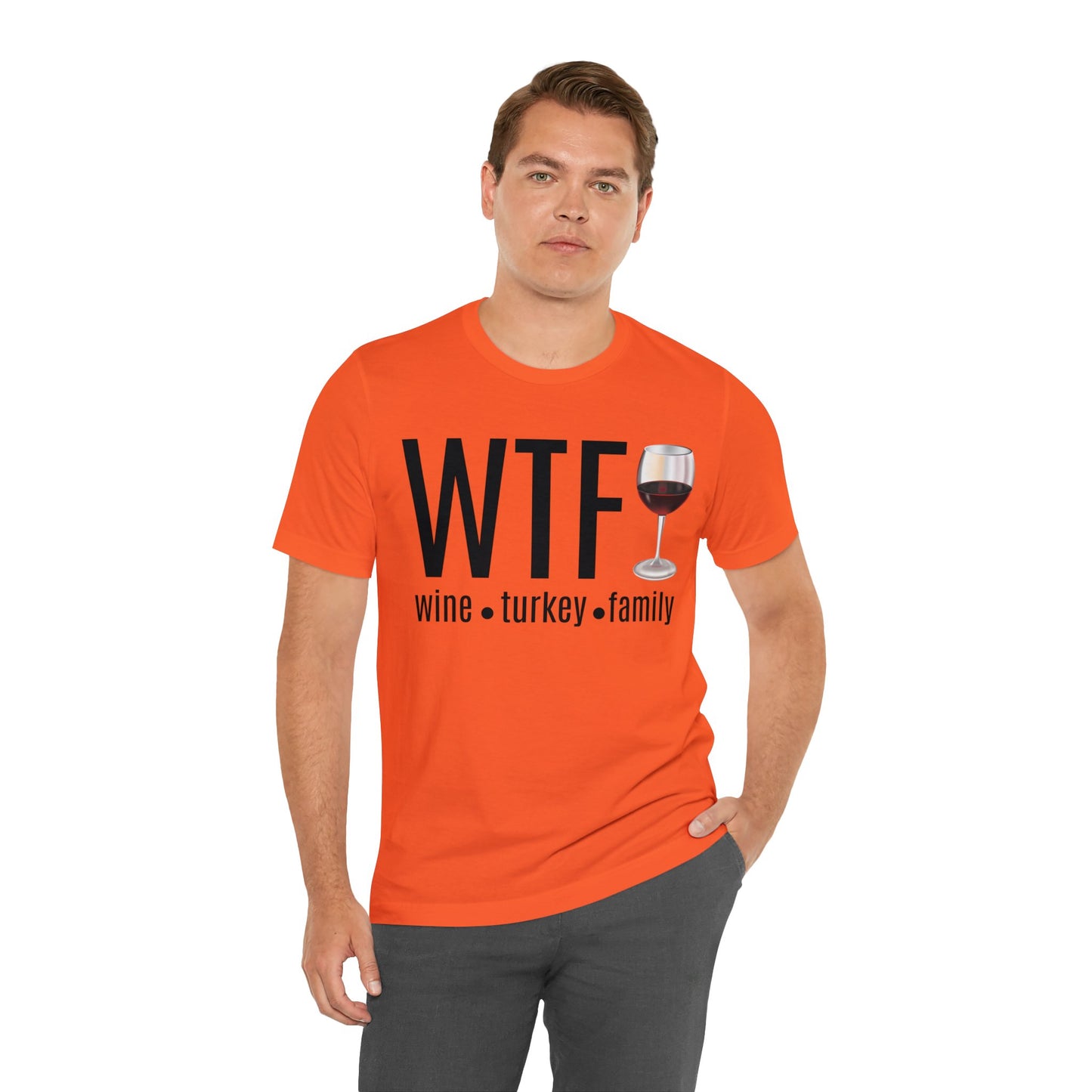 WTF shirt, Wine Turkey Family shirt, Thanksgiving shirt, Fall Sweater, Funny Thanksgiving, Thanksgiving short Sleeve Shirt, T868