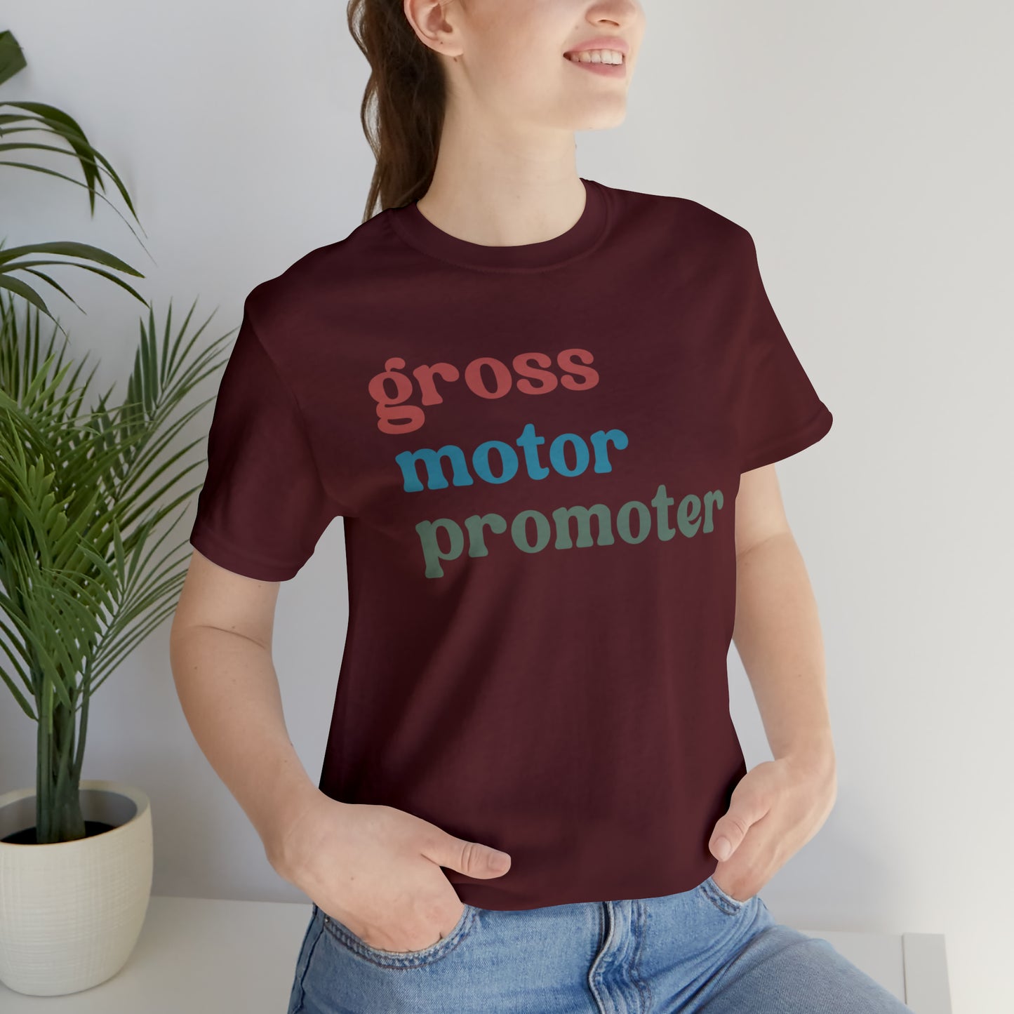 Gross Motor Promoter Shirt, Physical Therapy Graduate, Physical Therapy Shirt, Physical Therapist Shirt for Women, T567