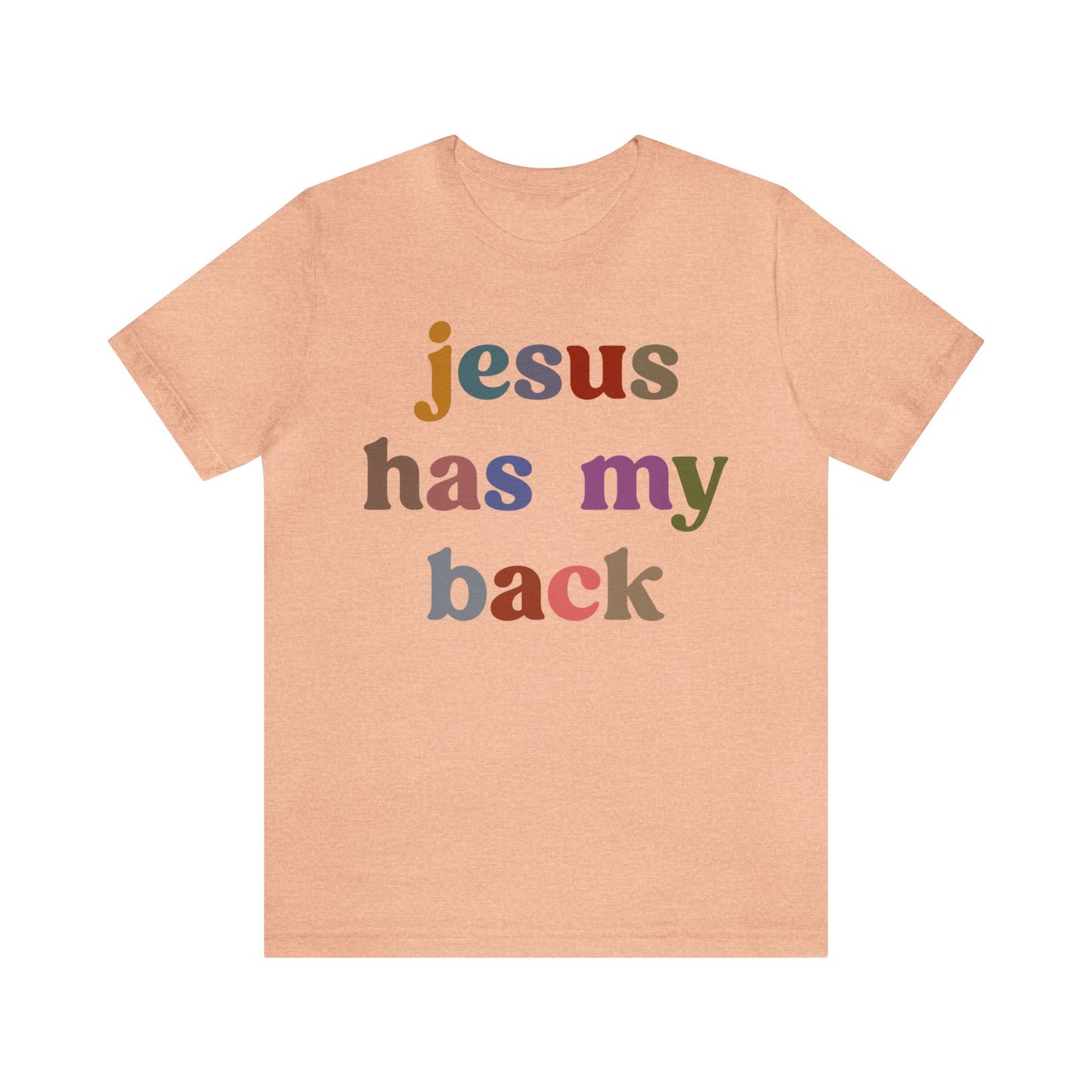 Jesus Has My Back Shirt, Religious Women Shirt, Shirt for Mom, Christian Shirt for Mom, Jesus Lover Shirt, Godly Woman Shirt, T1231