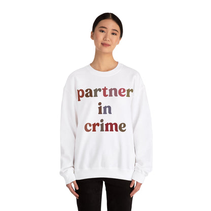 Partner In Crime Sweatshirt, Funny Best Friend Sweatshirt, Matching Besties Sweatshirt, Gift for Best Friend, BFF Sweatshirt, S1286