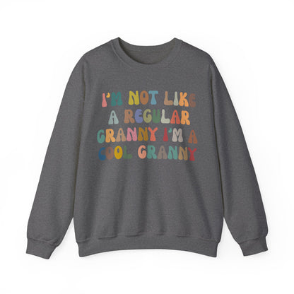 I'm Not Like A Regular Granny I'm A Cool Granny Sweatshirt, Best Granny Sweatshirt, Cool Granny Sweatshirt, Funny Granny Sweatshirt, S976