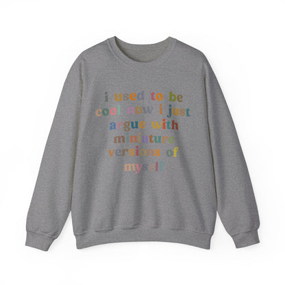 I Used To Be Cool Sweatshirt, Best Mama Sweatshirt, Mother's Day Shirt, Funny Mom Life Sweatshirt, New Mom Sweatshirt, S1084