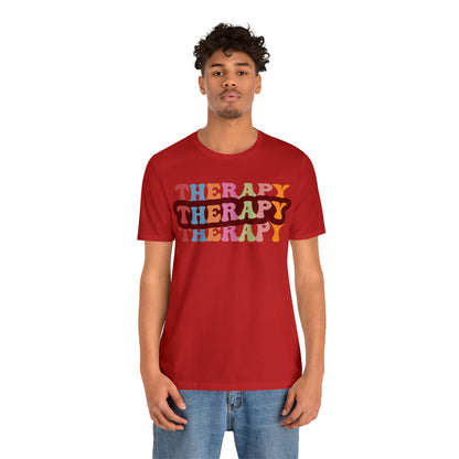 Therapy Tshirt, Speech Therapy Tshirt, Mental Health Tshirt, Social Psychology Tshirt, Occupational Therapy Shirt, T524