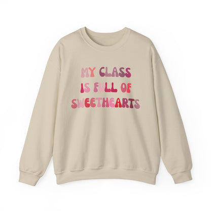 My Class Is Full Of Sweethearts Sweatshirt, Valentines Day Teacher Sweatshirt, Teacher Love Heart Sweatshirt, Teacher Valentines Gift, S1277