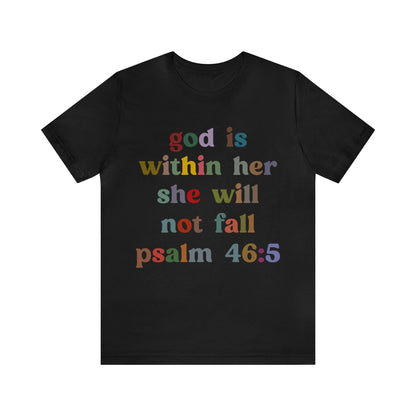 God Is Within Her She Will Not Fall Shirt, Godly Woman Shirt, Religious Women Shirt, Christian Shirt for Mom, Jesus Lover Shirt, T1236