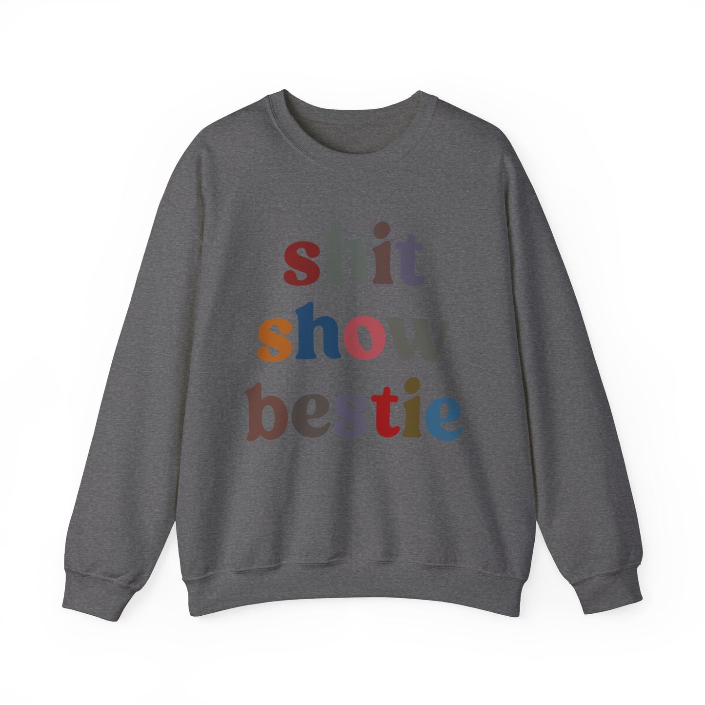 Shit Show Bestie Sweatshirt, BFF Sweatshirt for Women, Funny Best Friend Sweatshirt, Forever Bestie Sweatshirt, Matching Besties, S1305