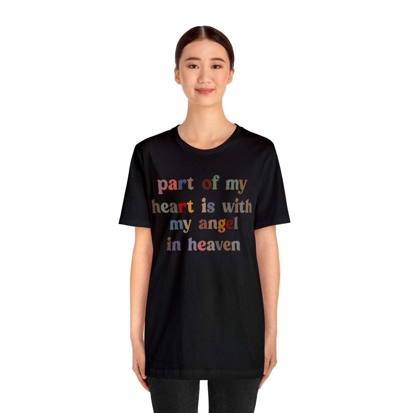 Part Of My Heart Is With My Angel In Heaven Shirt,Inspirational Shirt, Mom Shirt, Happy Life, Positive Shirt, Motivational Shirt, T1298