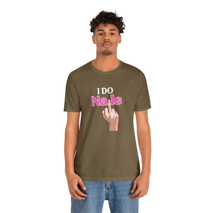 I do nails, Nail tech shirt, Gift for nail tech, Cute Nail Tech Shirt, Women's Shirt, Gift For Manicurist, T458