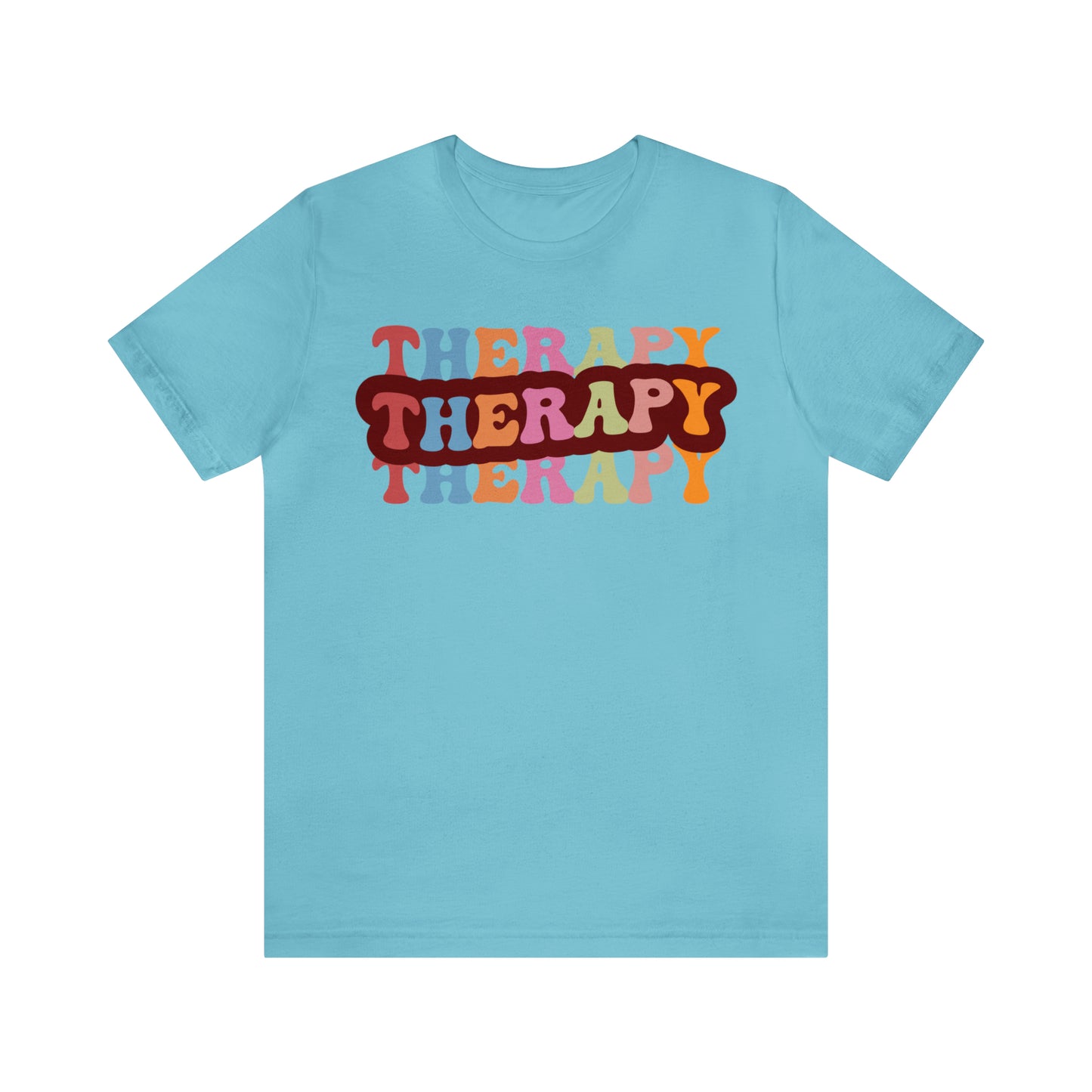 Therapy Tshirt, Speech Therapy Tshirt, Mental Health Tshirt, Social Psychology Tshirt, Occupational Therapy Shirt, T524