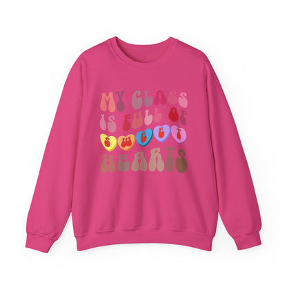 My Class Is Full Of Sweethearts Sweatshirt Valentines Day Teacher Sweatshirt, Teacher Love Heart Sweatshirt, Teacher Valentines Gift, SW1278