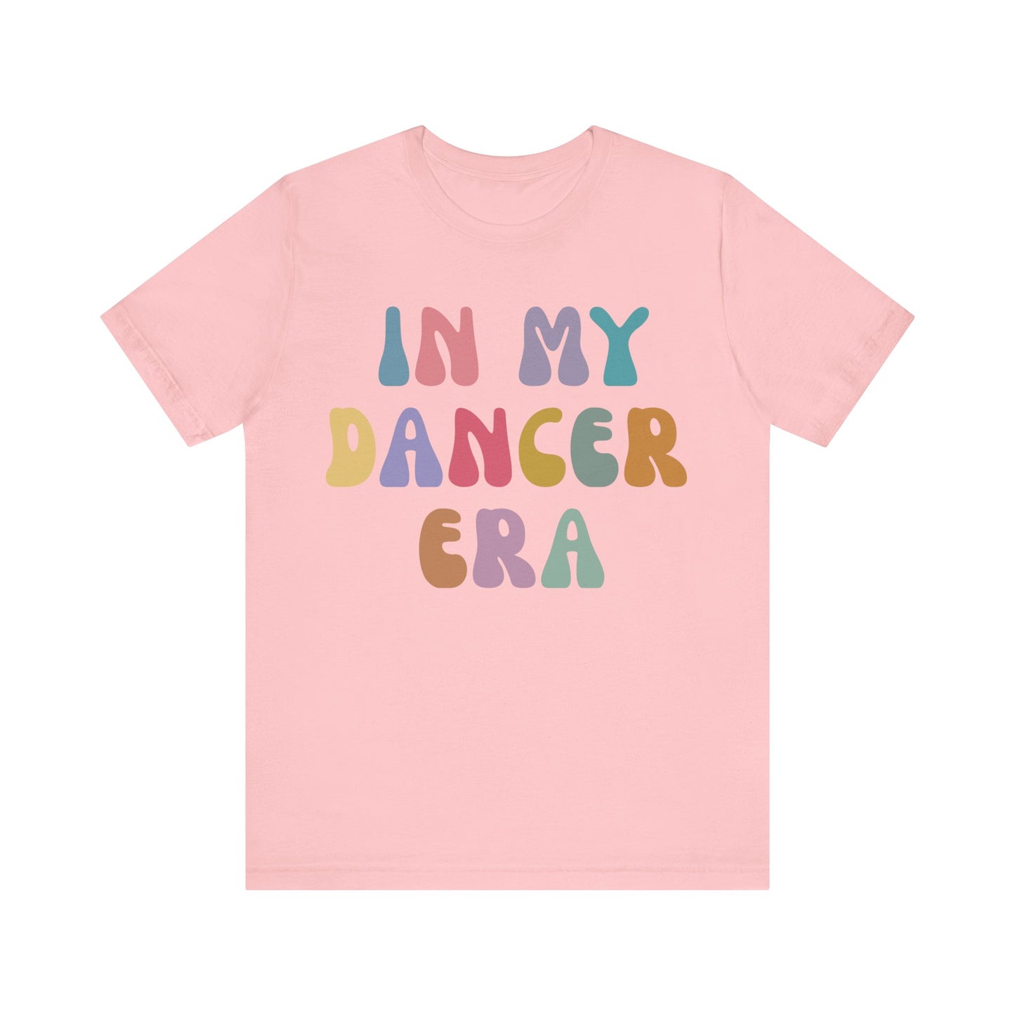 In My Dancer Era Shirt, Gift for Dance Instructor, Dancing Master Shirt, Dancer Shirt for Women, Dance Day Shirt for Dancer, T1121