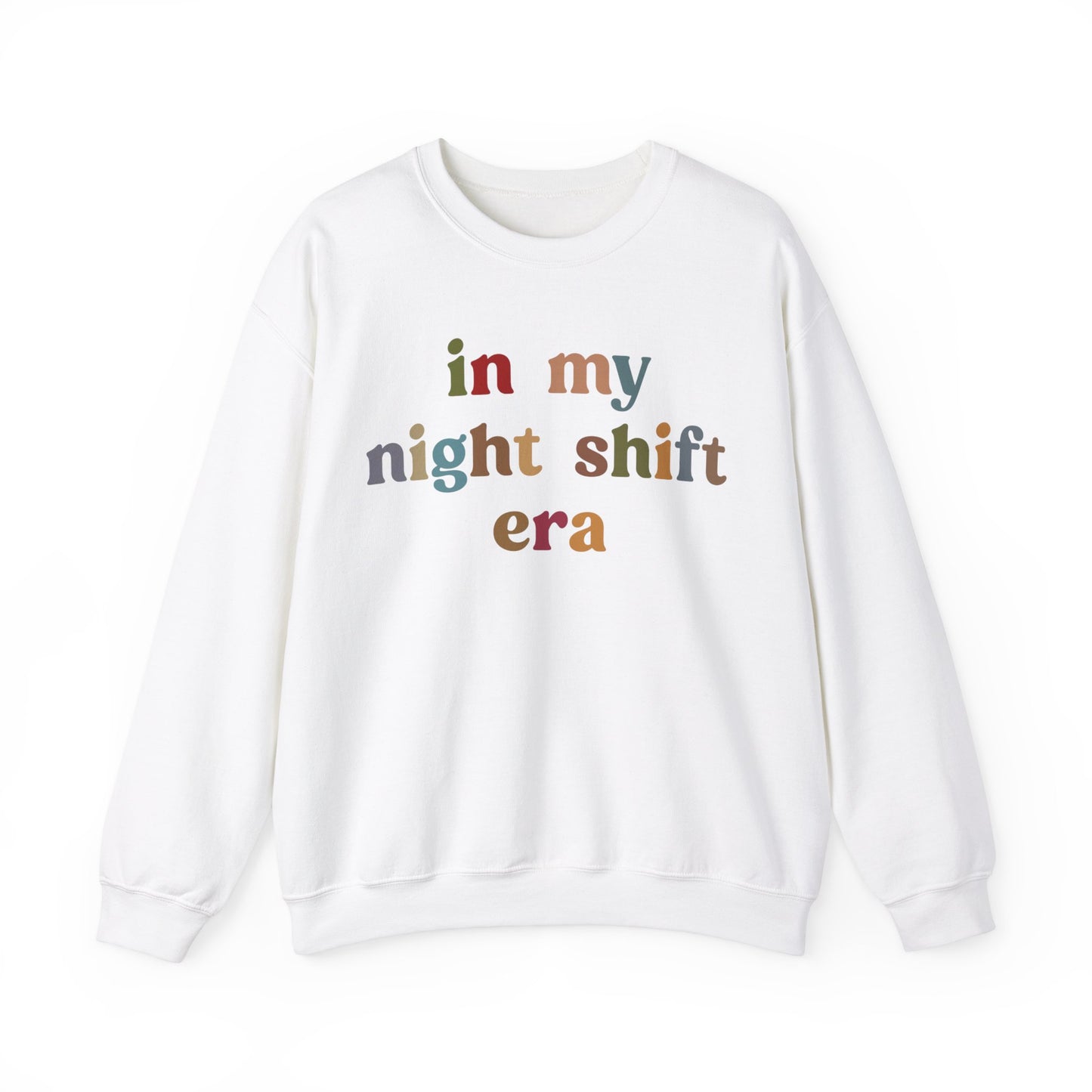 In My Night Shift Era Sweatshirt, Nurse Appreciation Sweatshirt, Night Worker Sweatshirt, Night Shift Nurse Sweatshirt, S1177