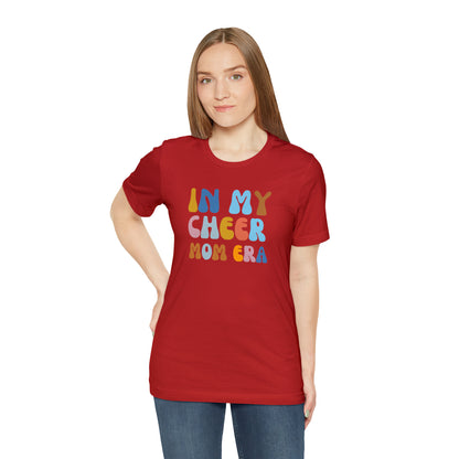 In My Cheer Mom Era shirt, Best Mom Shirt, Mom Life Shirt, Best Mama Shirt, T245