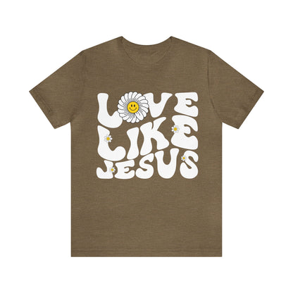 Retro Love Like Jesus Shirt, Cute Jesus Shirt, Women's Christian Clothing, Unisex Crewneck Christian Shirt, T851