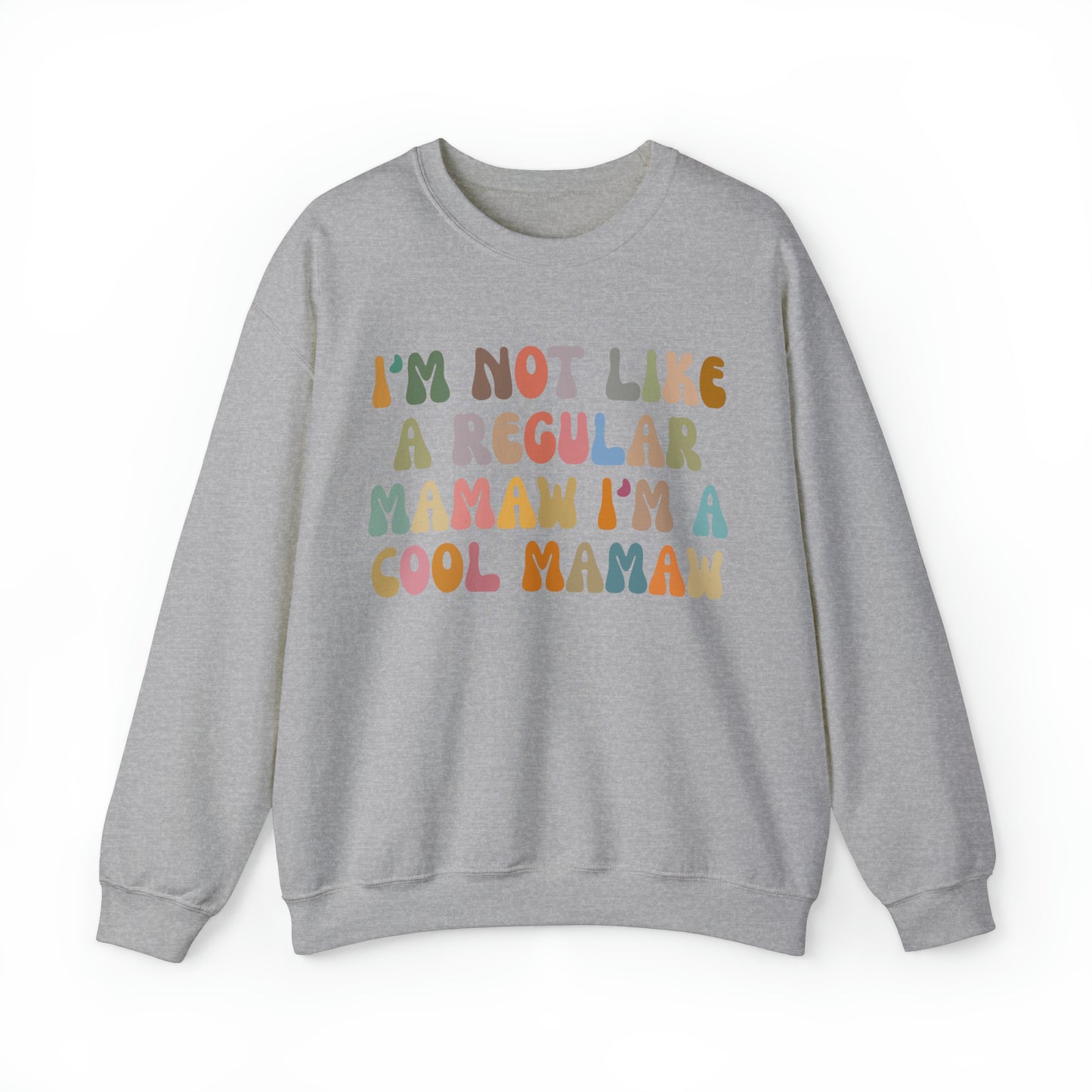 I'm Not Like A Regular Mamaw I'm A Cool Mamaw Sweatshirt, Cool Mamaw Sweatshirt, Funny Mamaw Sweatshirt, Best Mamaw Sweatshirt, S1002